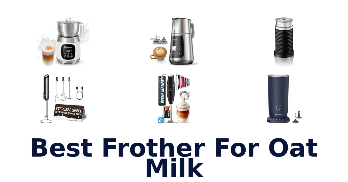 best frother for oat milk