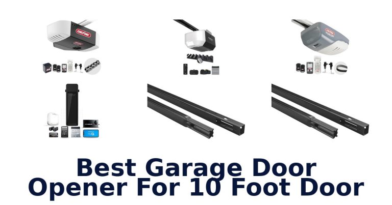 best garage door opener for 10 foot door