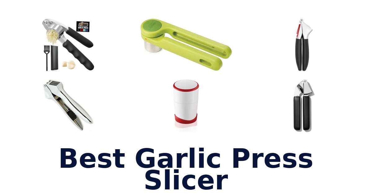 best garlic press slicer