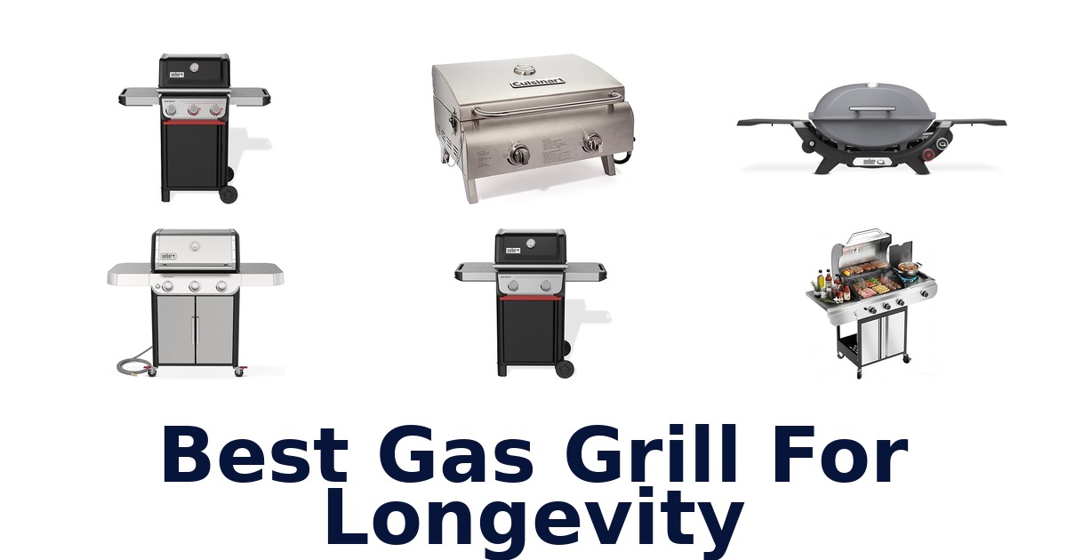 best gas grill for longevity
