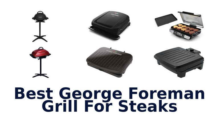 best george foreman grill for steaks