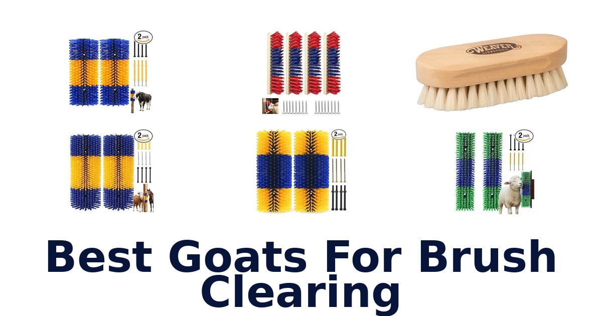 best goats for brush clearing