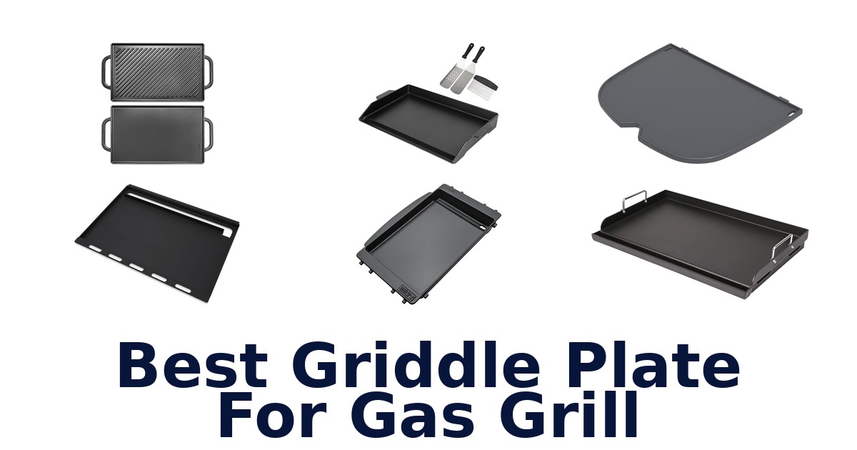 best griddle plate for gas grill