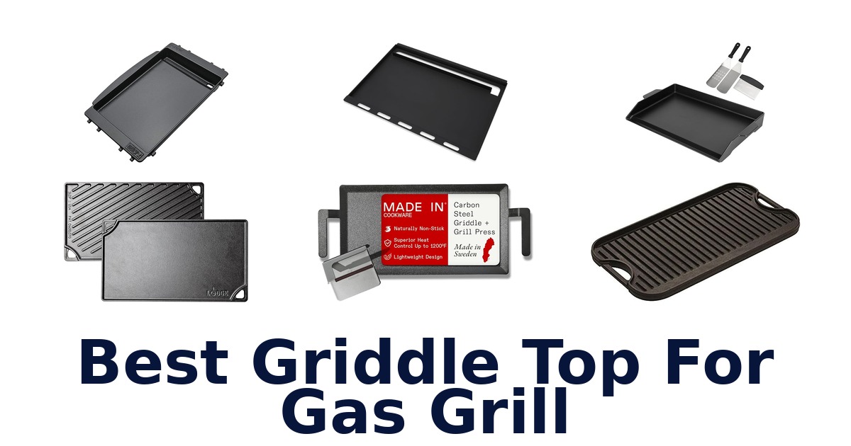 best griddle top for gas grill