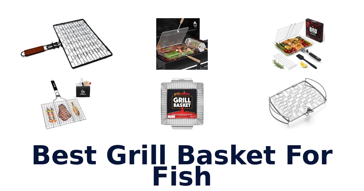 best grill basket for fish