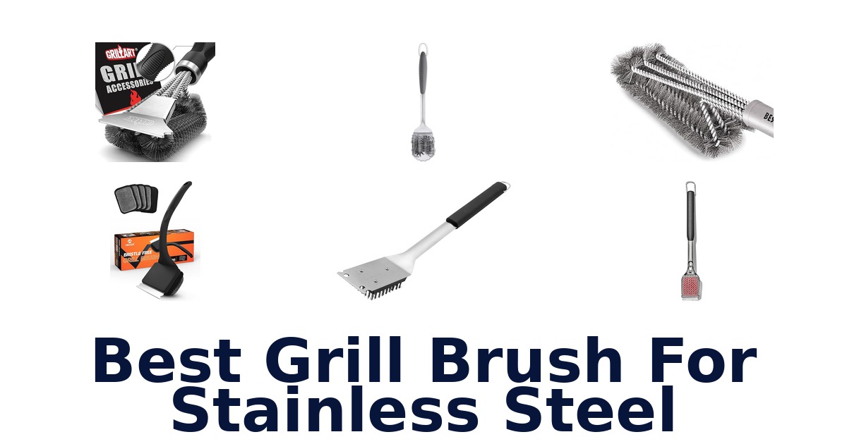 best grill brush for stainless steel