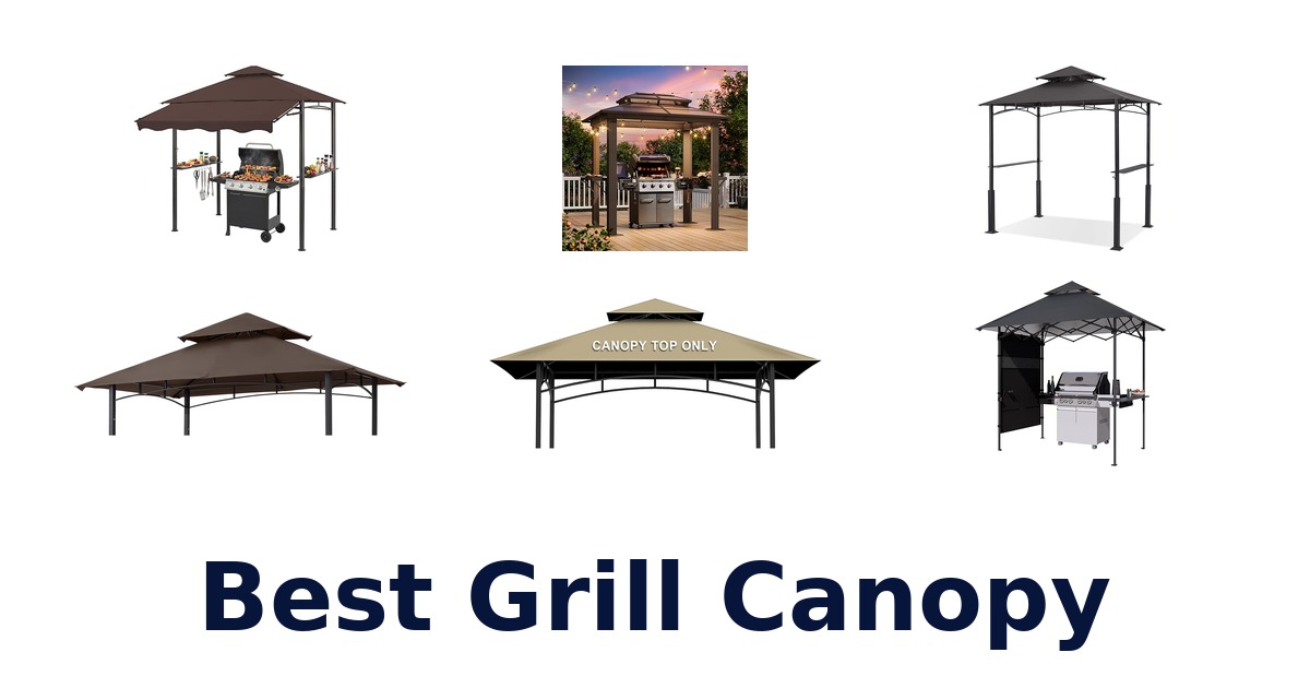 best grill canopy
