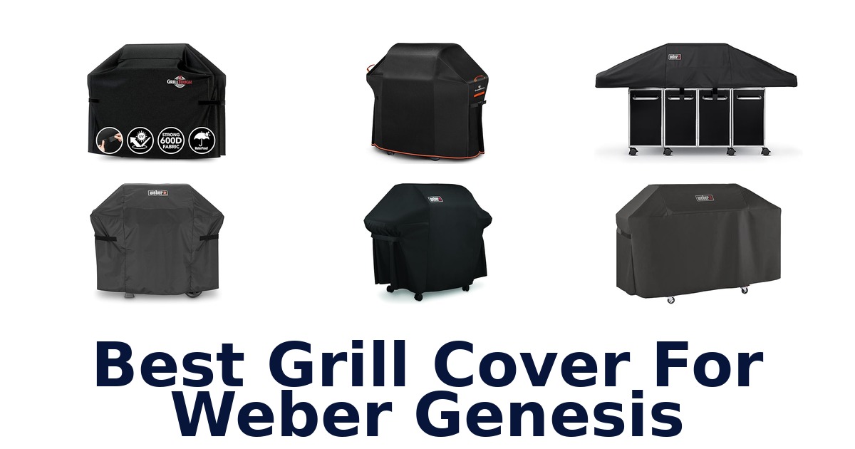 best grill cover for weber genesis