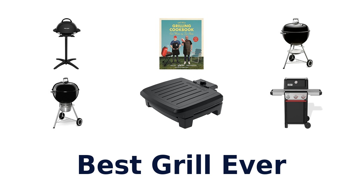 best grill ever