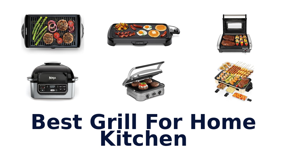 best grill for home kitchen
