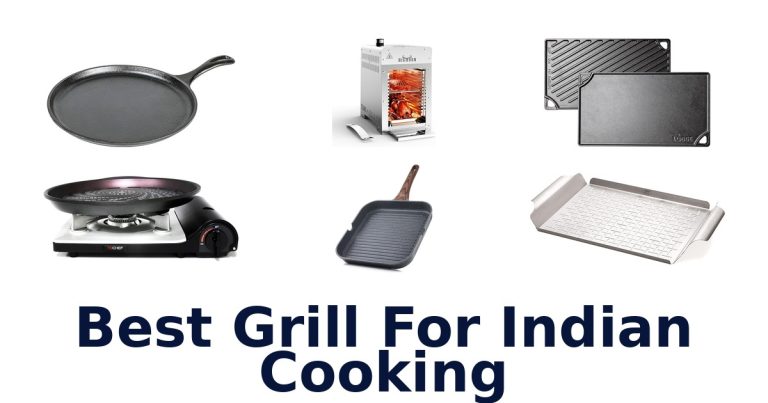 best grill for indian cooking