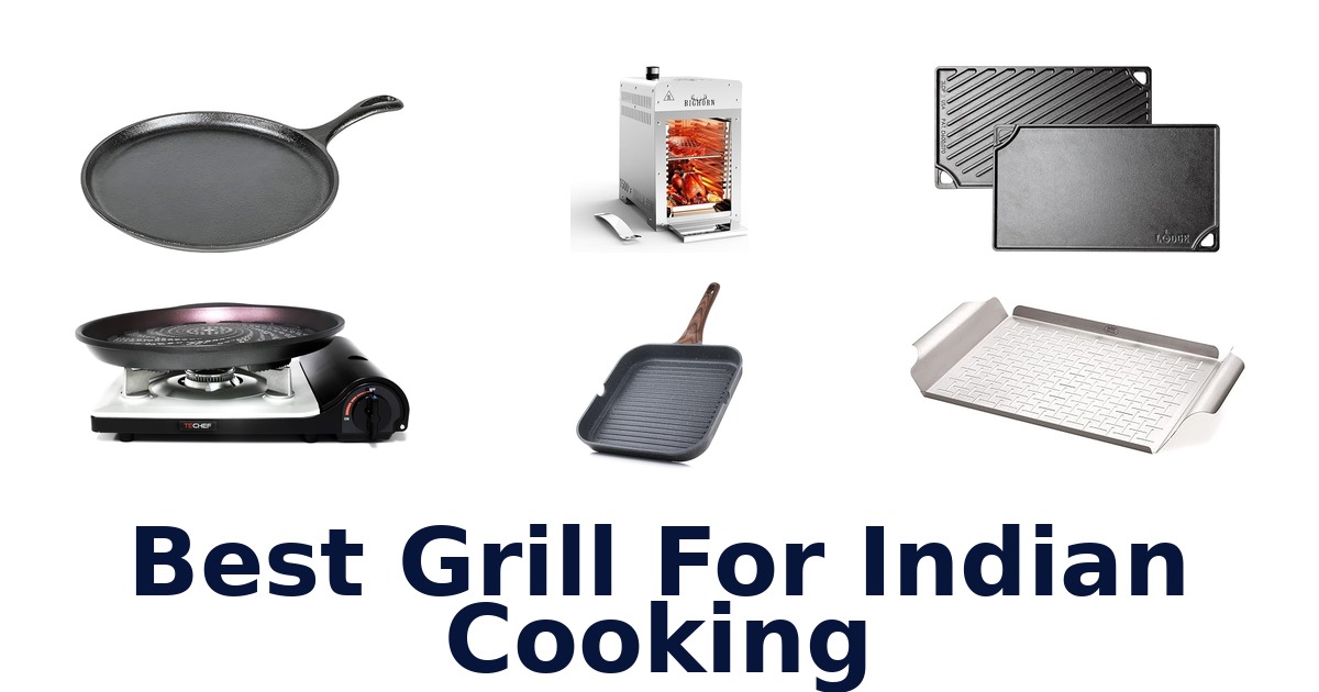 best grill for indian cooking