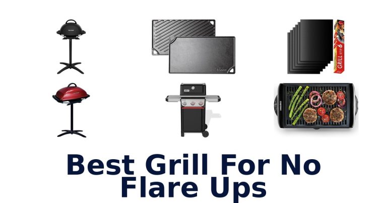 best grill for no flare ups