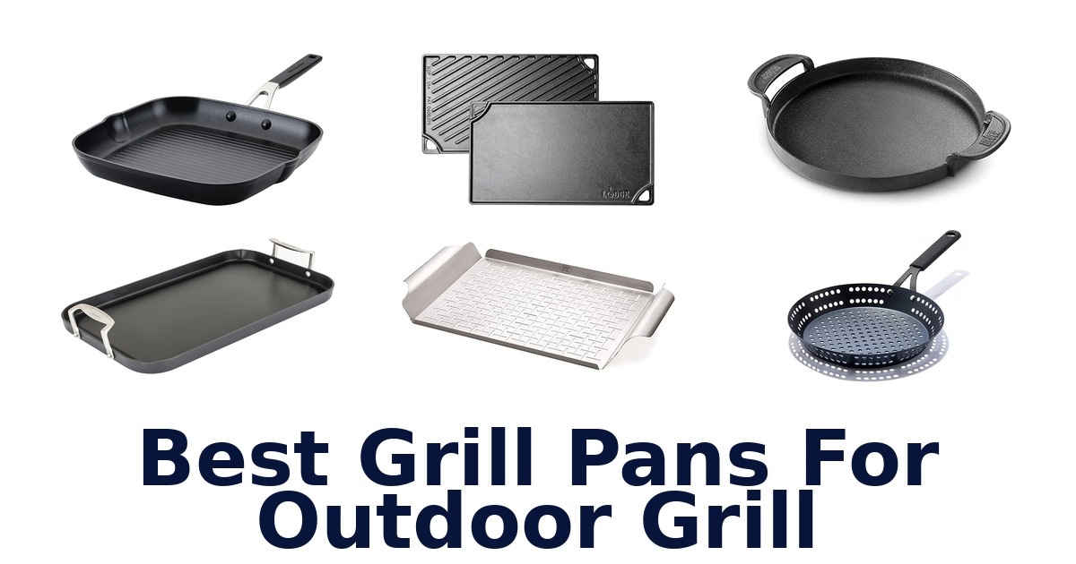 best grill pans for outdoor grill