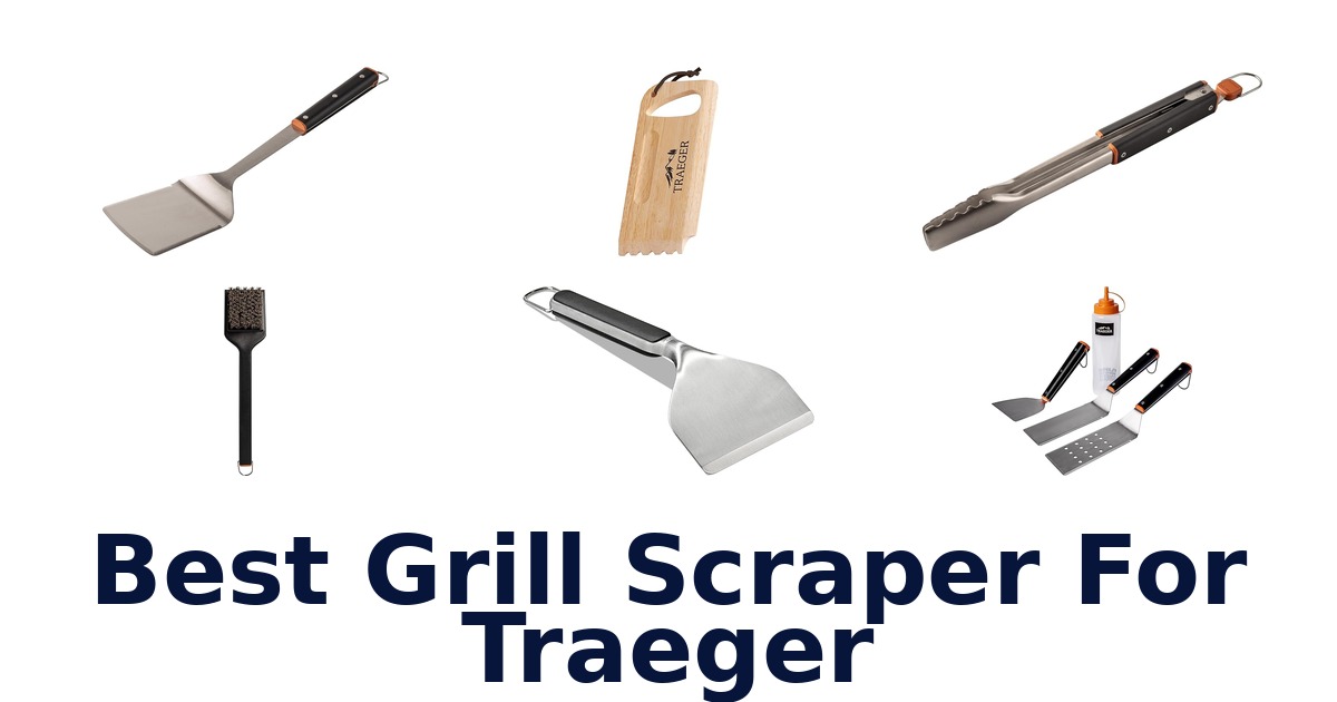 best grill scraper for traeger