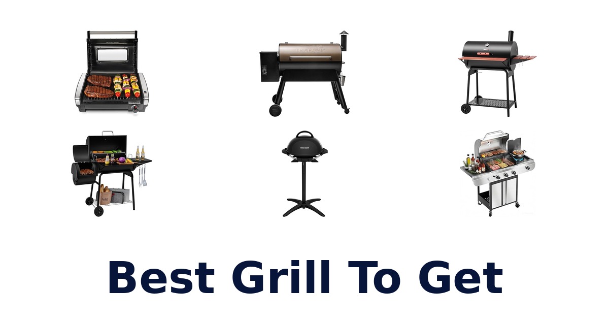 best grill to get