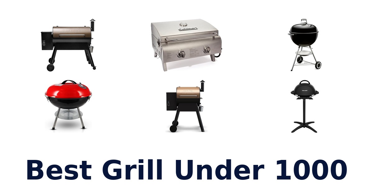 best grill under 1000