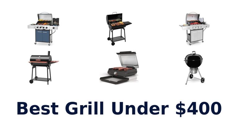 best grill under $400