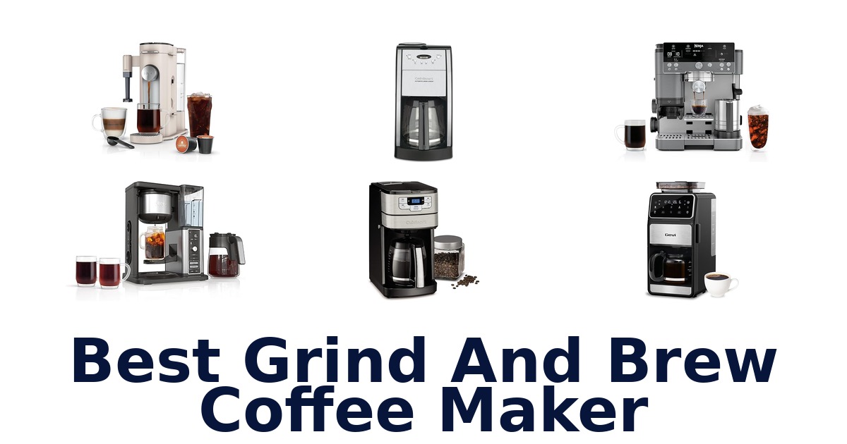 best grind and brew coffee maker