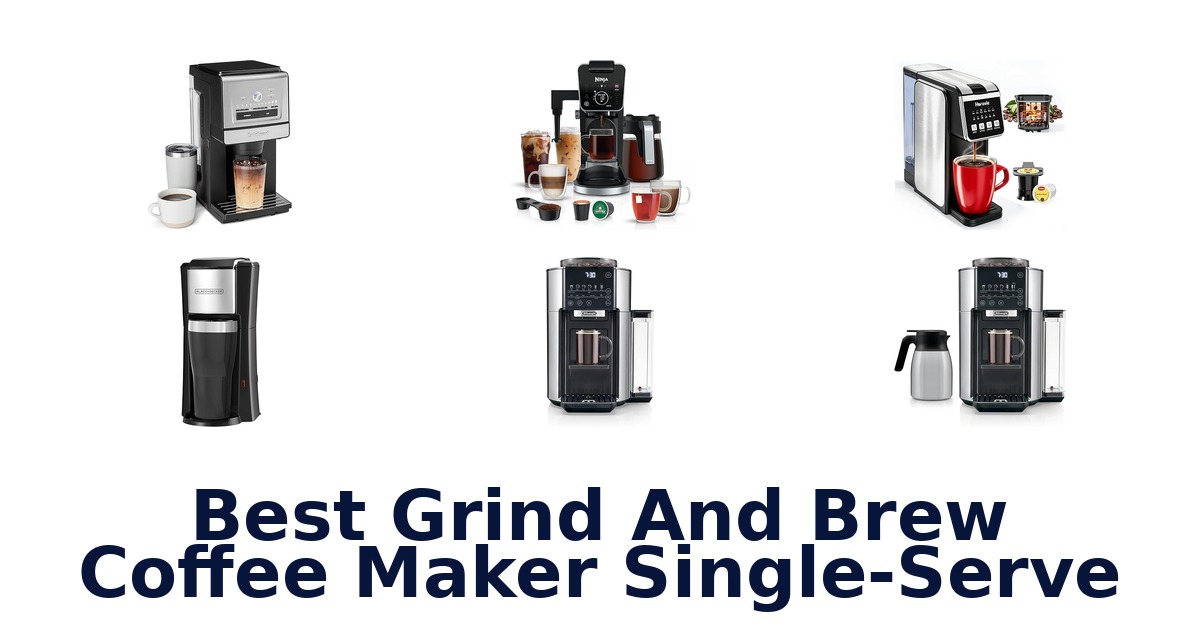best grind and brew coffee maker single-serve
