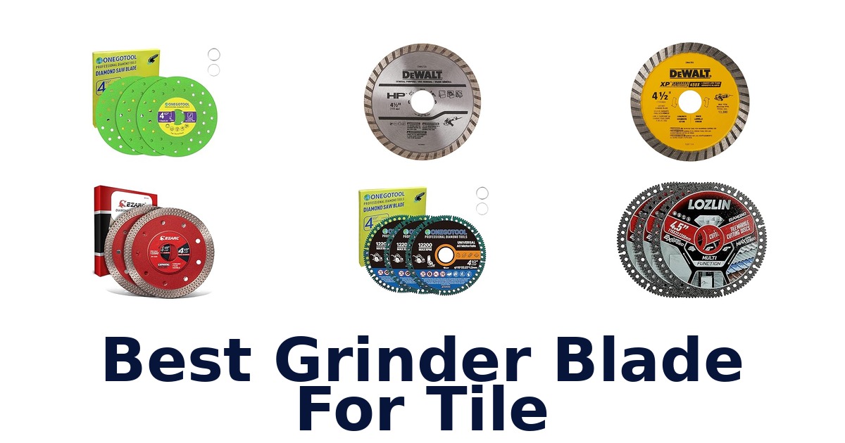 best grinder blade for tile