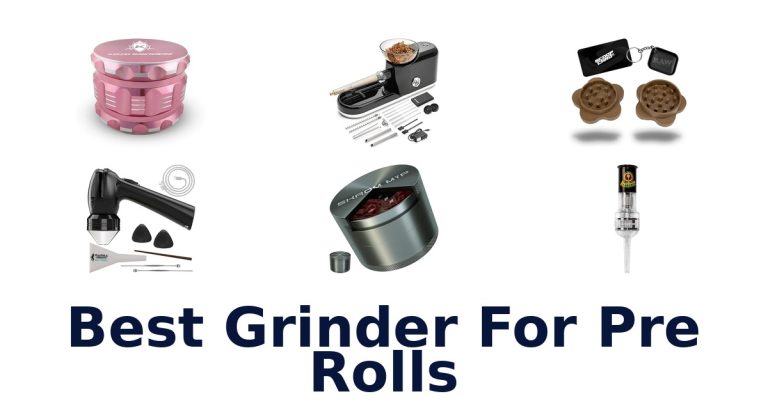 best grinder for pre rolls