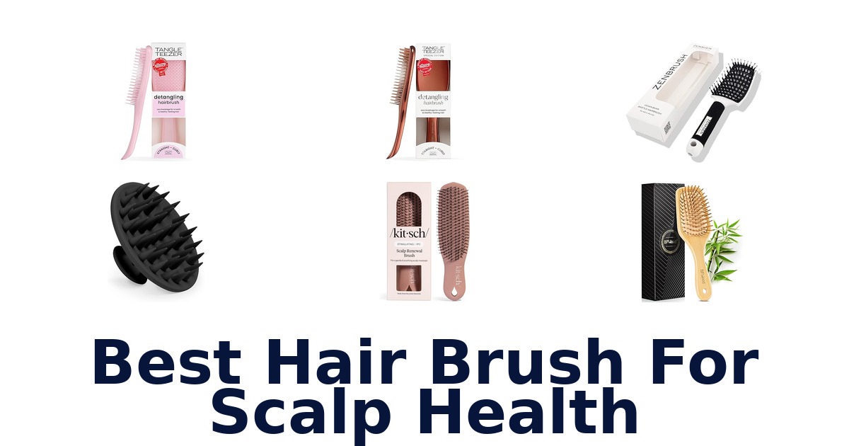 best hair brush for scalp health