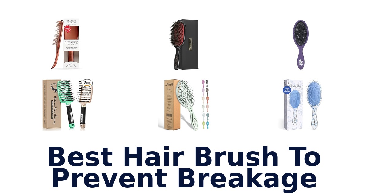 best hair brush to prevent breakage
