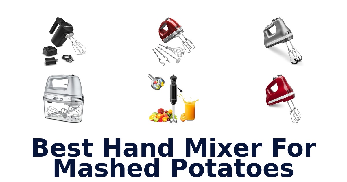 best hand mixer for mashed potatoes