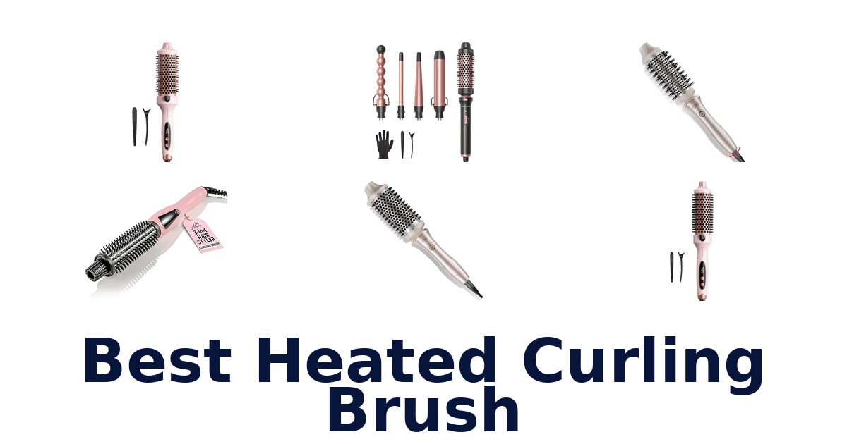 best heated curling brush