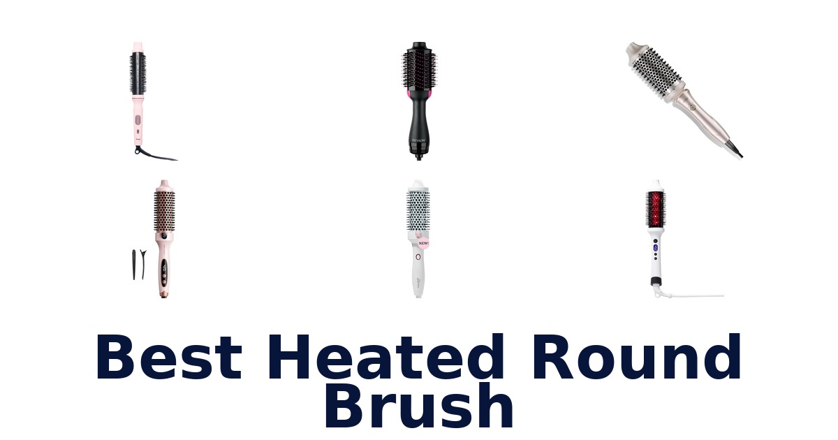 best heated round brush