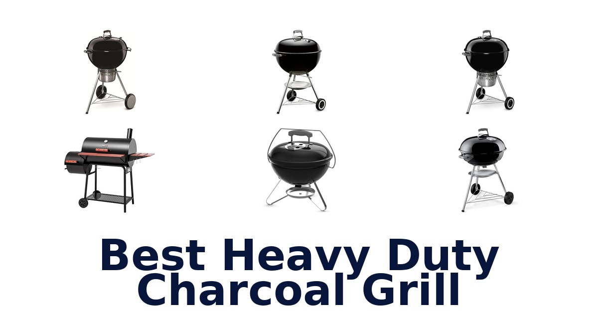 best heavy duty charcoal grill