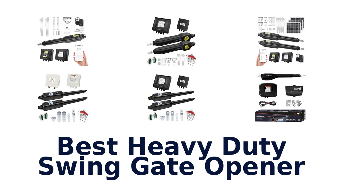 best heavy duty swing gate opener