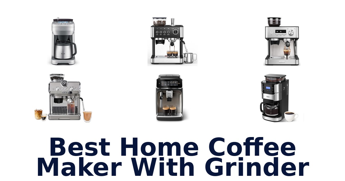 best home coffee maker with grinder