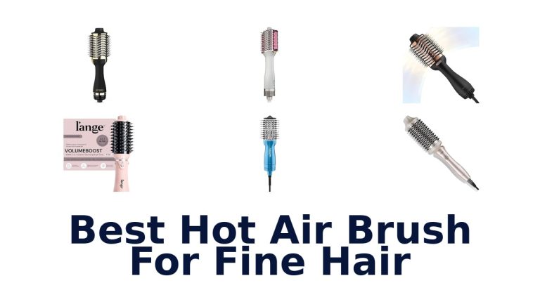 best hot air brush for fine hair