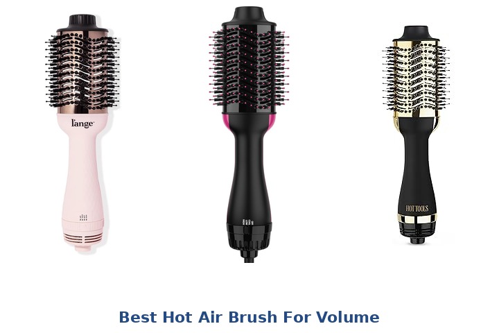 best hot air brush for volume
