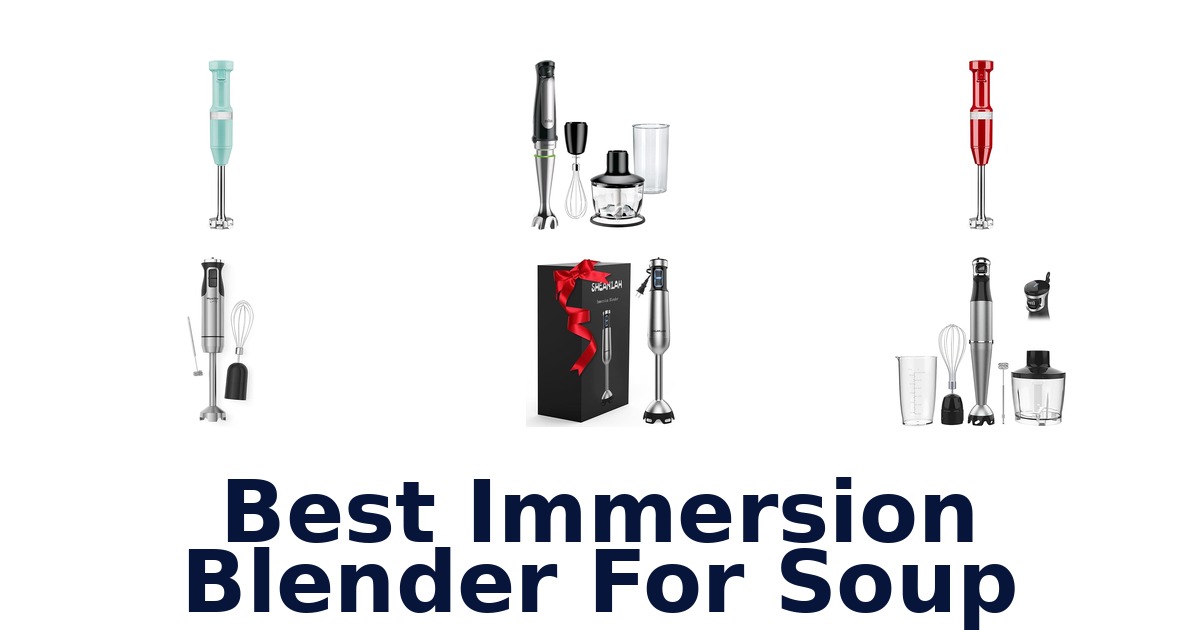 best immersion blender for soup
