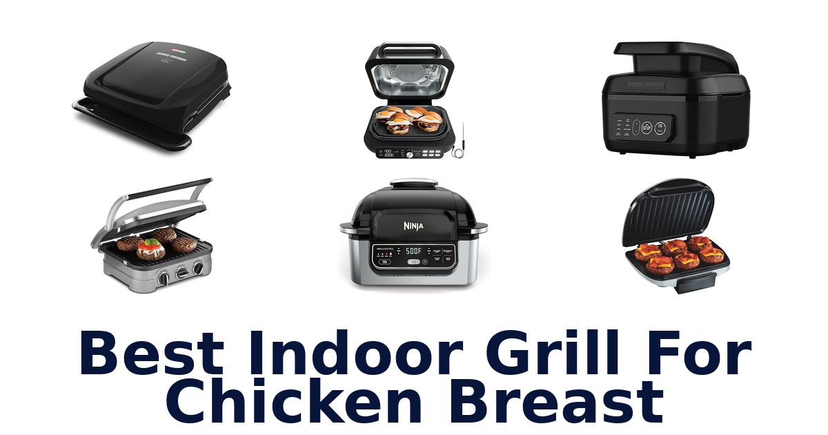 best indoor grill for chicken breast