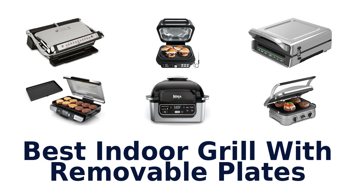 best indoor grill with removable plates