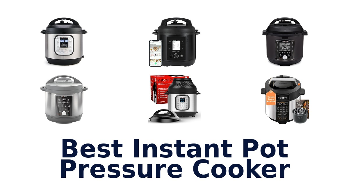 best instant pot pressure cooker
