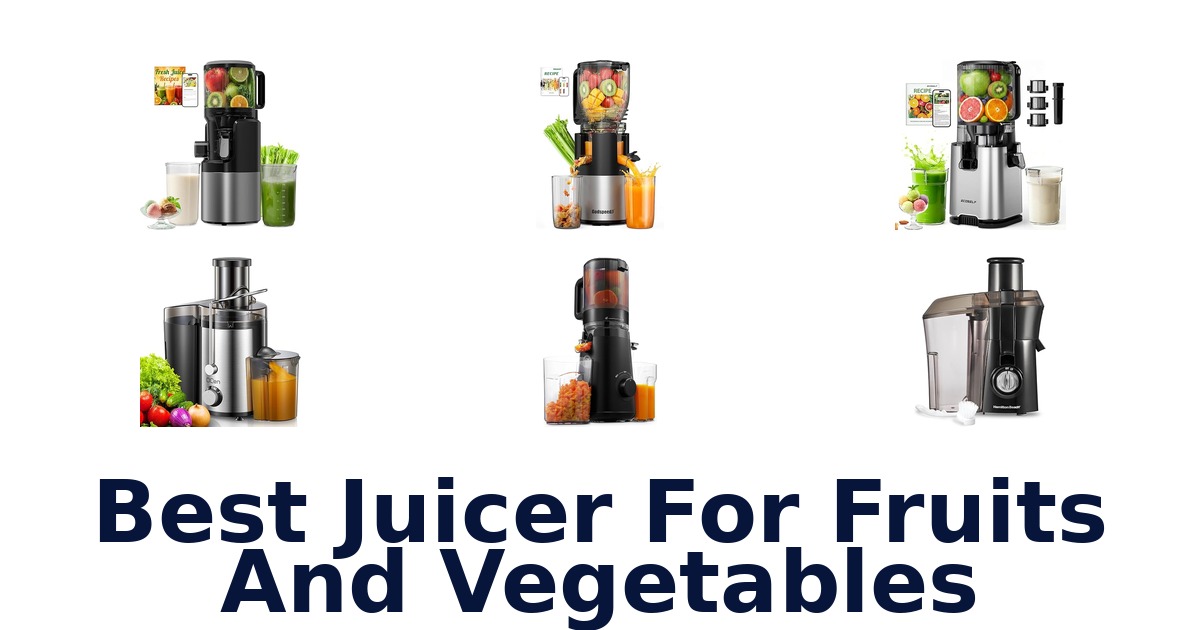 best juicer for fruits and vegetables