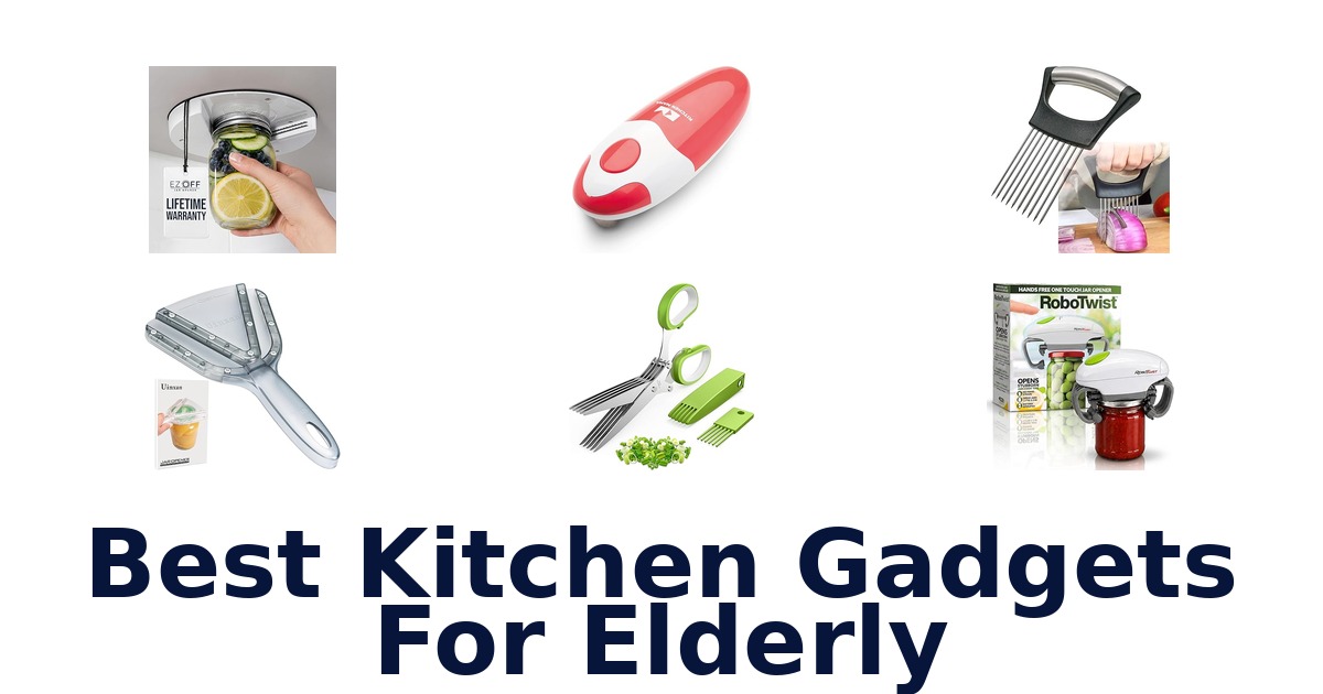 best kitchen gadgets for elderly