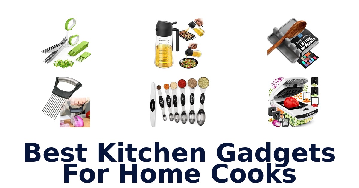 best kitchen gadgets for home cooks