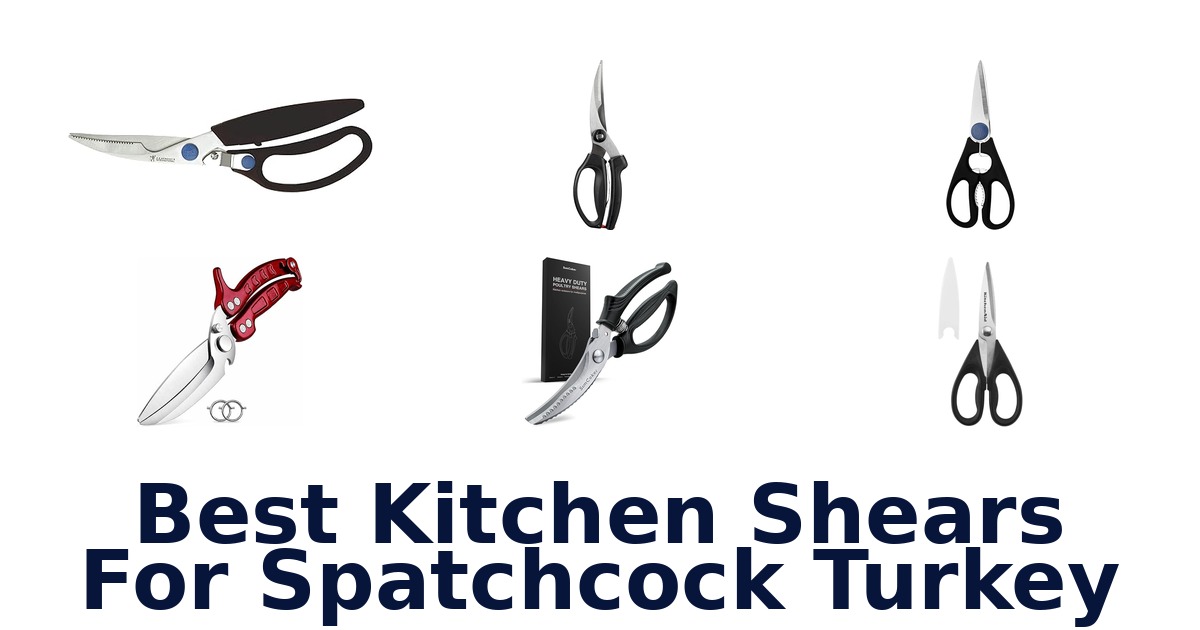 best kitchen shears for spatchcock turkey