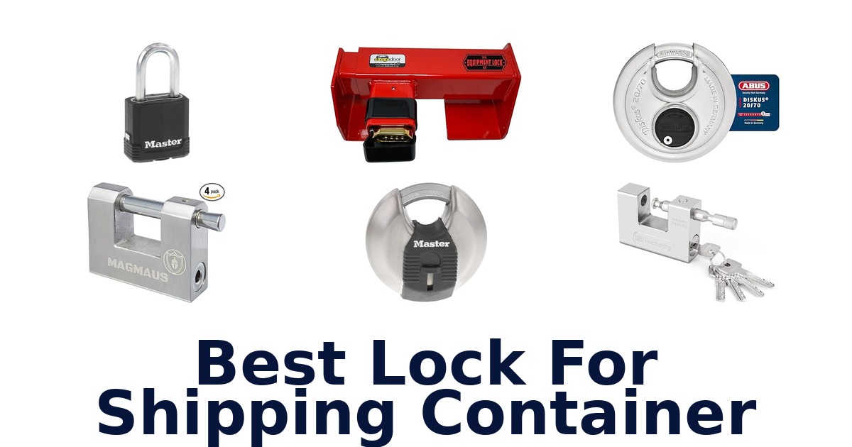 best lock for shipping container