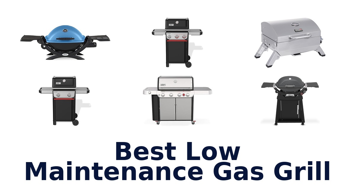 best low maintenance gas grill