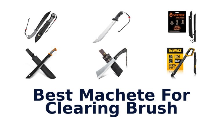 best machete for clearing brush