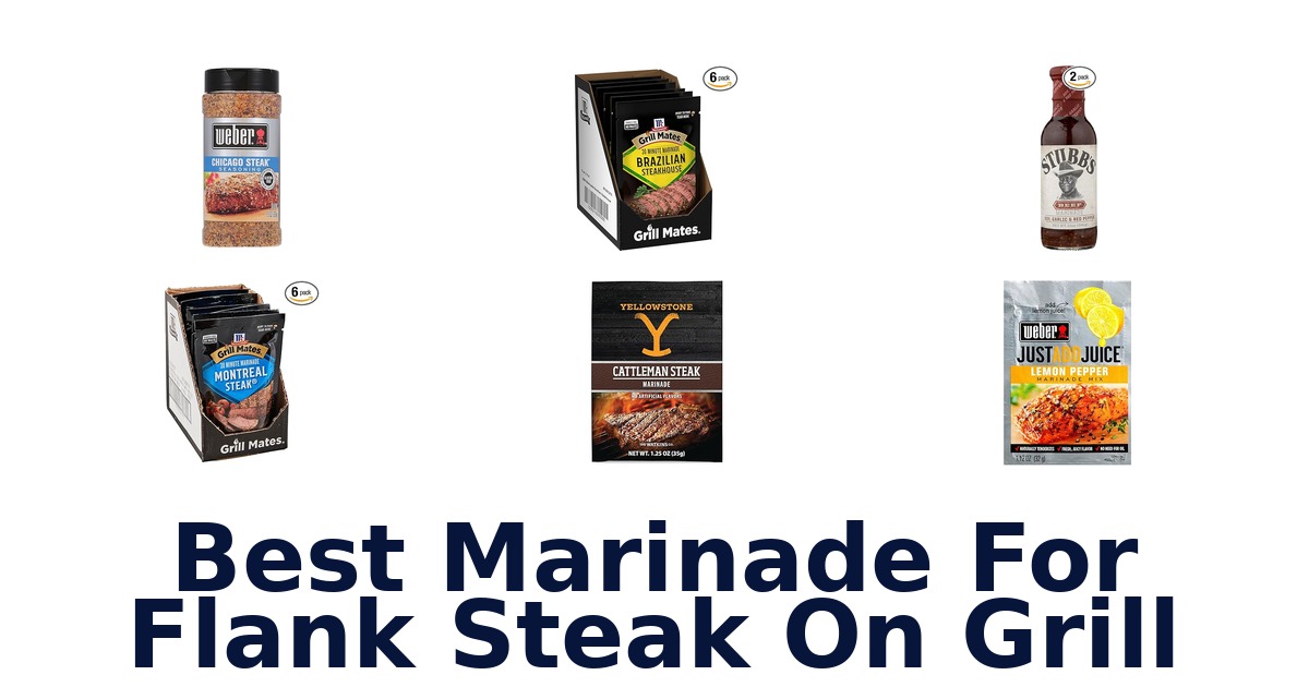 best marinade for flank steak on grill