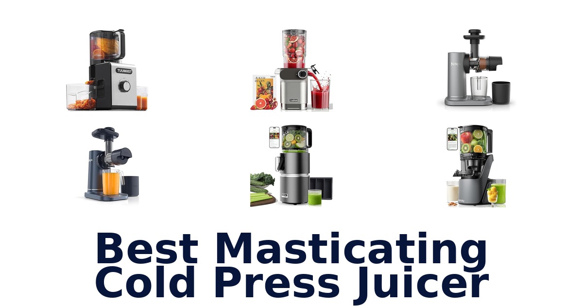 best masticating cold press juicer