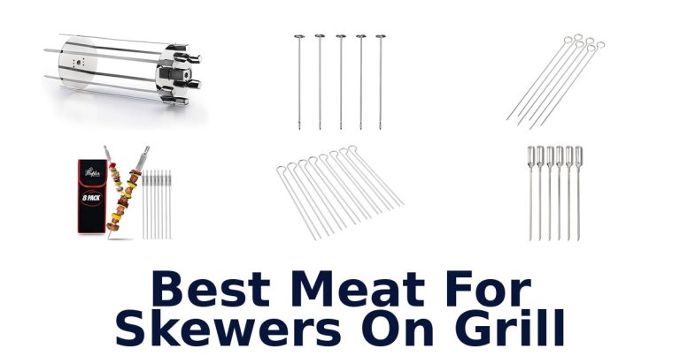 best meat for skewers on grill